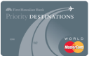 First Hawaiian Bank Priority Destinations World MasterCard